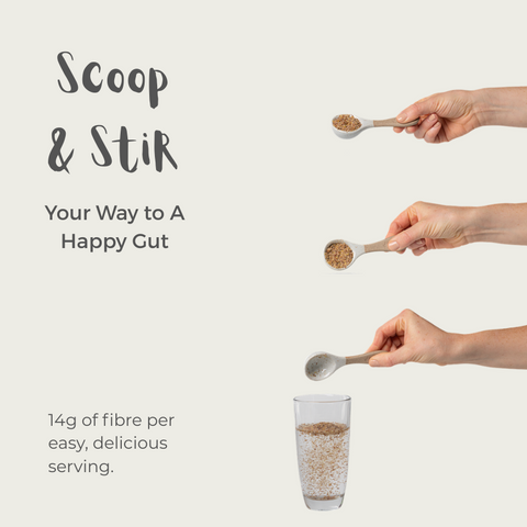 A hand dumping a tablespoon of Natura Fibre into a glass of water with text that reads "Scoop & Stir your way to a happy gut."